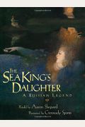 The Sea King's Daughter: A Russian Legend (15th Anniversary Edition)