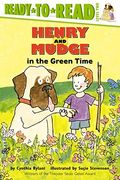Henry And Mudge In The Green Time