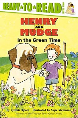 Henry And Mudge In The Green Time Henry And Mudge In The Green Time