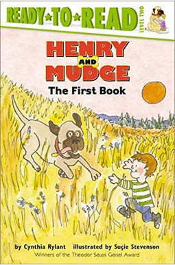 Henry And Mudge: The First Book Henry And Mudge: The First Book
