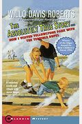 The Absolutely True Story...How I Visited Yellowstone Park With The Terrible Rupes: How I Visited Yellowstone Park With The Terrible Rupes