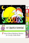 Snoozers: 7 Short Short Bedtime Stories For Lively Little Kids