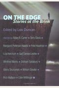 On The Edge: Stories At The Brink