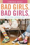 Bad Girls, Bad Girls, Whatcha Gonna Do?
