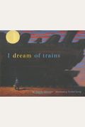 I Dream Of Trains