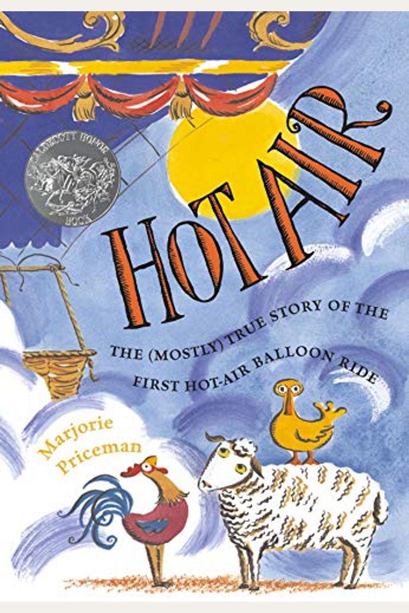 Hot Air: The (Mostly) True Story Of The First Hot-Air Balloon Ride