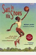 Salt in His Shoes: Michael Jordan in Pursuit of a Dream