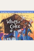 Whopper Cake
