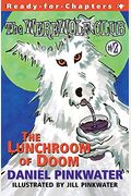 The Lunchroom Of Doom (Werewolf Club, 2)