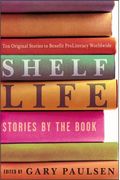Shelf Life: Stories By The Book