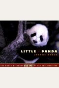 Little Panda: The World Welcomes Hua Mei At The San Diego Zoo