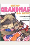 What Grandmas Do Best: What Grandmas Do Best