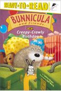 Creepy-Crawly Birthday: Ready-To-Read Level 3volume 6