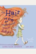 The Hair Of Zoe Fleefenbacher Goes To School