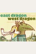 East Dragon, West Dragon
