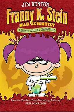 Lunch Walks Among Us #1 (Franny K. Stein, Mad Scientist (Hardcover)) Lunch Walks Among Us #1 (Franny K. Stein, Mad Scientist (Hardcover))