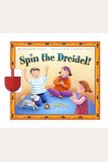 Spin the Dreidel! [With a Dreidel]