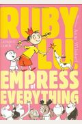 Ruby Lu, Empress Of Everything