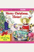 Merry Christmas, Eloise!: A Lift-The-Flap Book