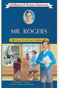 Mr. Rogers: Young Friend and Neighbor