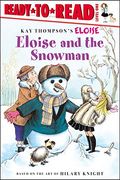 Eloise And The Snowman: Ready-To-Read Level 1