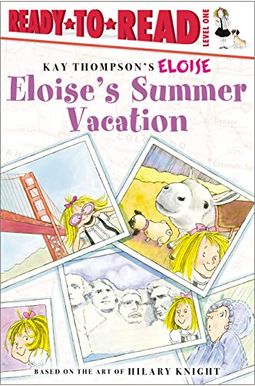 Eloise's Summer Vacation: Ready-To-Read Level 1 Eloise's Summer Vacation: Ready-To-Read Level 1