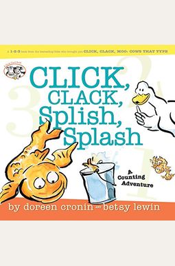 Click, Clack,Splish, Splash Click, Clack,Splish, Splash