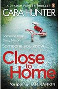 Close to Home The impossible to put down Richard  Judy Book Club thriller pick  DI Fawley