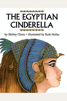 The Egyptian Cinderella The Egyptian Cinderella