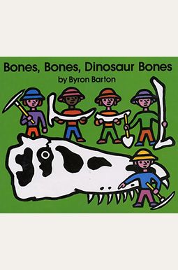 Buy Bones, Bones, Dinosaur Bones Book By: Byron Barton