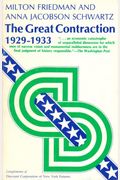 The Great Contraction, 1929-1933: New Edition