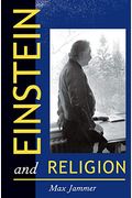 Einstein And Religion: Physics And Theology