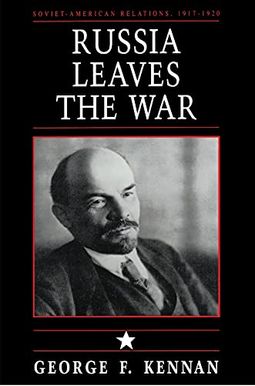 Russia Leaves The War. Vol. 1 Of Soviet-American Relations Russia Leaves The War. Vol. 1 Of Soviet-American Relations