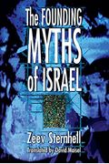 The Founding Myths Of Israel: Nationalism, Socialism, And The Making Of The Jewish State