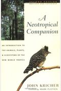 A Neotropical Companion: An Introduction To The Animals, Plants, And Ecosystems Of The New World Tropics. Illustrated By Andrea S. Lejeune