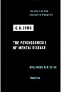 The Psychogenesis Of Mental Disease (Collected Works Of C.g. Jung) (Volume 13)