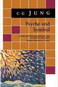 Psyche And Symbol: A Selection From The Writings Of C.g. Jung