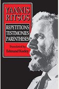 Yannis Ritsos: Repetitions, Testimonies, Parentheses