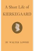 Short Life Of Kierkegaard