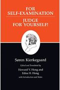 Kierkegaard's Writings, Xxi, Volume 21: For Self-Examination / Judge For Yourself!