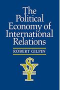 The Political Economy Of International Relations
