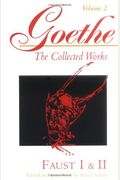 Goethe, Volume 2: Faust I & Ii