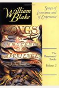 The Illuminated Books Of William Blake, Volume 2: Songs Of Innocence And Of Experience
