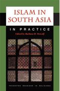 Islam In South Asia In Practice