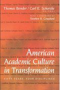 American Academic Culture In Transformation: Fifty Years, Four Disciplines