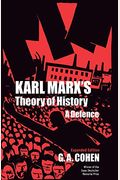 Karl Marx's Theory Of History: A Defence