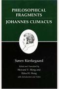 Kierkegaard's Writings, Vii, Volume 7: Philosophical Fragments, Or A Fragment Of Philosophy/Johannes Climacus, Or De Omnibus Dubitandum Est. (Two Book