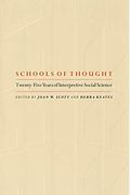 Schools Of Thought: Twenty-Five Years Of Interpretive Social Science