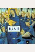 Blue: The History Of A Color