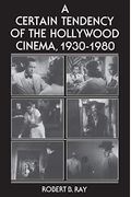 A Certain Tendency Of The Hollywood Cinema, 1930-1980